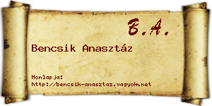 Bencsik Anasztáz névjegykártya